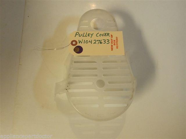 Washer W10427633 Pulley Cover new w/o box Washer W10427633 Pulley Cover new w/o box